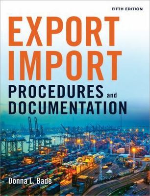 Export/Import Procedures and Documentation by Bade, Donna
