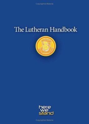 The Lutheran Handbook – Field Guide To Church & Everyday Stuff (Used, Good Condition)