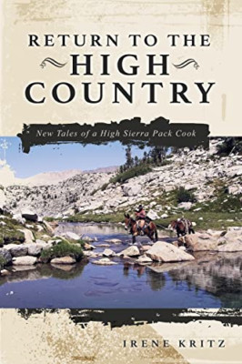 Return to the High Country: New Tales of a High Sierra - NEU Irene Kritz 2020
