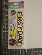 Rare Jolee’s Boutique FIRST DAY OF SCHOOL scrapbook Stickers 