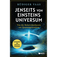 Jenseits Von Einsteins Universum: Von Der RelativitäTstheorie Zur Quantengr ...