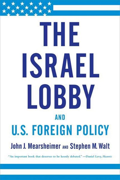 The Israel Lobby And U.S. Foreign Policy | John J Mearsheimer (U. A.) | Englisch-image