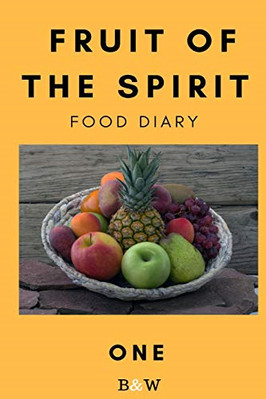 Fruit of the Spirit Food Diary: Part One (B&W) - Paperback / softback NEW Morris