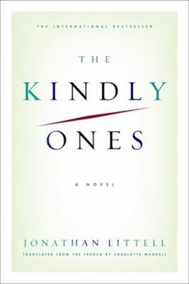 The Kindly Ones Hardcover Jonathan Littell