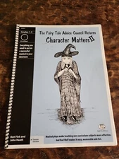 The Fairy Tale Advice Council Returns Character Matter II By Ron Fink 2008