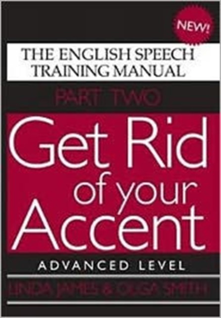 Get Rid of Your Accent by Linda James (Paperback Book)