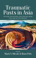 Mark S. Micale (U. A.) | Traumatic Pasts In Asia | Buch | Englisch (2021)