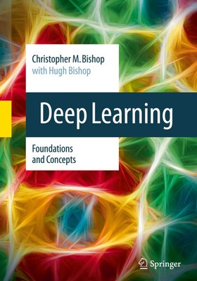 Deep Learning | Foundations and Concepts | Christopher M. Bishop (u. a.) | Buch