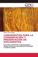 Albeiro Ortiz Zuluaga | Lineamientos Para La ConservaciÓN Y PreservaciÓN De...
