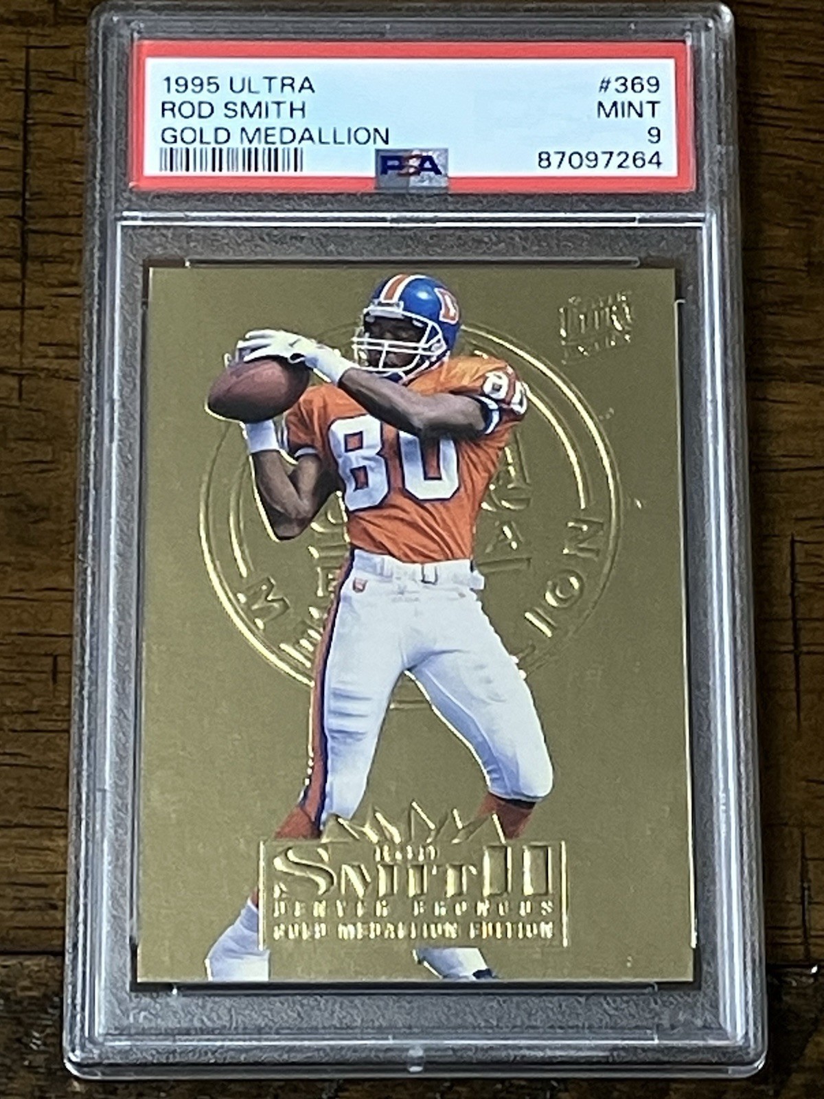 1995 Fleer Ultra Rod Smith #369 Gold Medallion Rookie PSA 9 Mint Broncos Legend