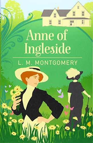 Anne of Ingleside (Arcturus Essential Anne of Green Gables) By L. M. Montgomery