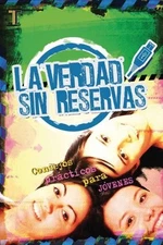 La Verdad Sin Reservas (Paperback)
