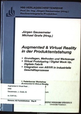 Augmented & virtual reality in der Produktentstehung : Grundlagen, Methoden und