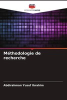 MéThodologie De Recherche Abdirahman Yusuf Ibrahim Taschenbuch FranzöSisch 2022
