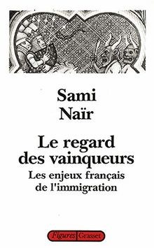 Le regard des vainqueurs : Les enjeux français de limmi... | Buch | Zustand gut