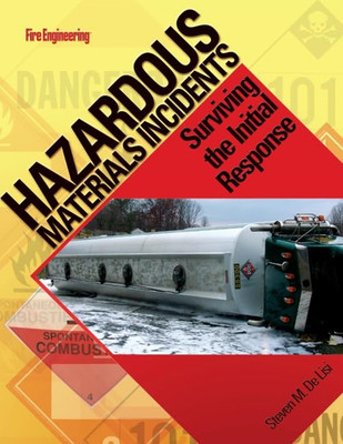 Hazardous Materials Incidents: Surviving the Initial Re - Paperback NEW Lisi, St