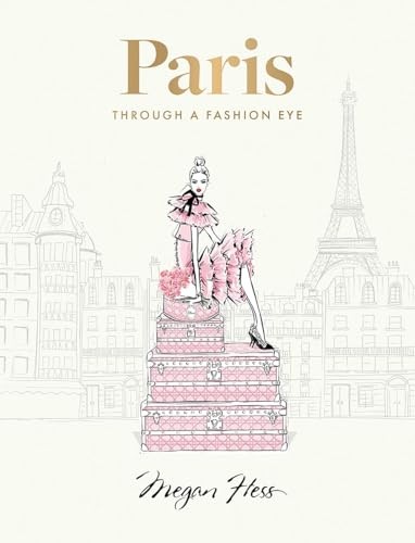 Paris: Through a Fashion Eye: Special Edition. Hess New** - Image 7