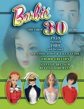 Barbie- The First 30 Years: 1959 Through 1989 Beyond- Identifi