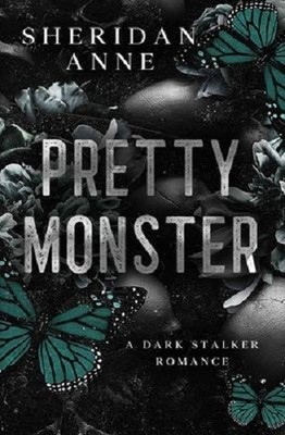 Pretty Monster A Dark Stalker Romance Paperback
