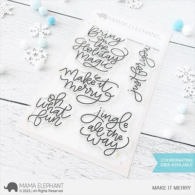 Mama Elephant, clear stamp, MAKE IT MERRY