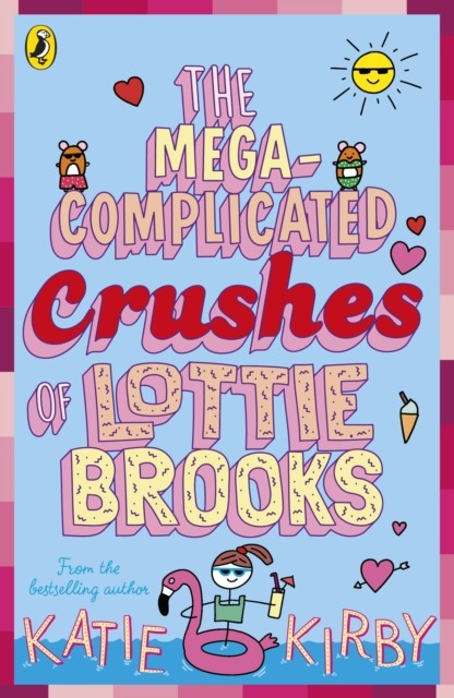 The Mega-Complicated Crushes of Lottie Brooks by Katie Kirby Paperback - Image 3