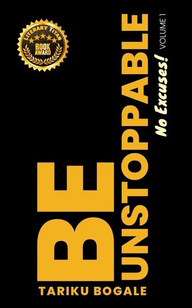 Be Unstoppable | No Excuses | Tariku Bogale | Englisch | Taschenbuch | 2017-image