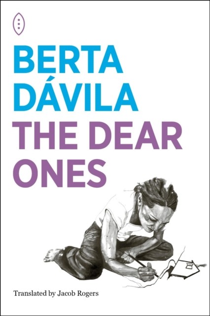 The Dear Ones by Berta Davila (Paperback Book)