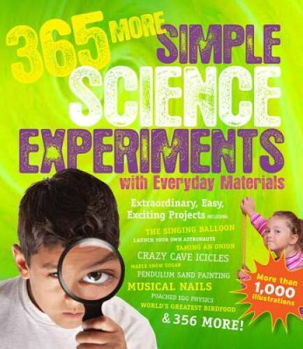 365 More Simple Science Experiments with Everyday Materials - Paperback - GOOD