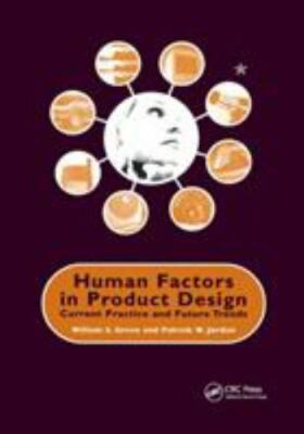 Human Factors in Product Design : Current Practice and Future Trends, Paperba...