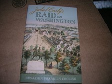 Fire Ant Books Historical Books Jubal Early's Raid on Washington LIKE NEW