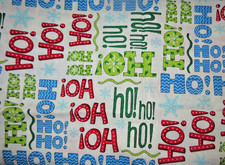 CHRISTMAS White Colorful-Ct. FABRIC: Santa Claus Calling, Ho Ho Ho 32"x28"