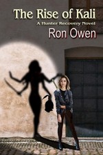 The Rise of Kali: A Hunter Recovery Novel by Ron Owen (English) Paperback Book