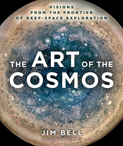 Art of the Cosmos: Visions from the Frontier of Deep-Space Exploration. Bell.#.# - Image 5