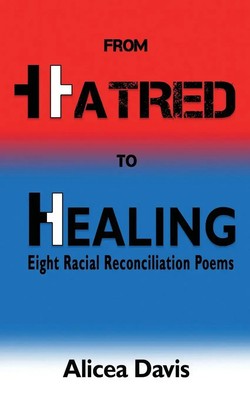 Alicea Davis | From Hatred to Healing | Taschenbuch | Englisch (2016)