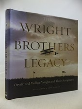 The Wright Brothers Legacy: Orville and Wilbur Wright and Their