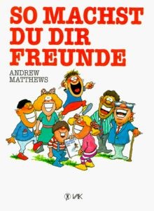 So machst du dir Freunde  von Matthews, Andrew | Buch | Zustand sehr gut