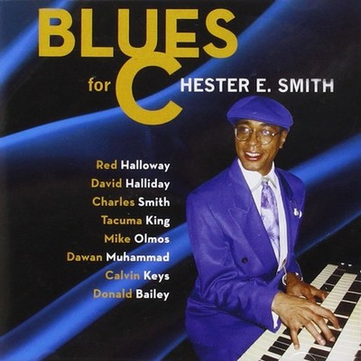 Chester E. Smith Blues For C (CD)
