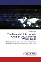 Mariglen Kullau | The Financial & Economic Crisis Of 2008 And The World Trade