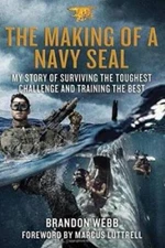 The Making of a Navy Seal - Paperback By Brandon Webb - GOOD