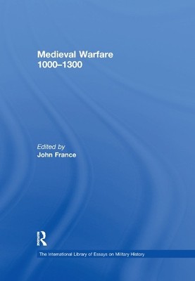 Medieval Warfare 10001300 by John France - 9781138378377