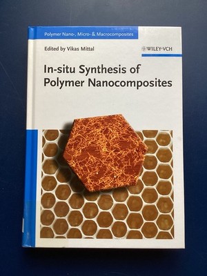 In-Situ Synthesis of Polymer Nanocomposites Vikas Mittal , HC , 2012 , sehr gut
