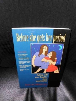 Before She Gets Her Period: - Paperback, by Gillooly Jessica B. - Acceptable