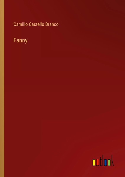 Camillo Castello Branco | Fanny | Taschenbuch | Portugiesisch (2022)-image