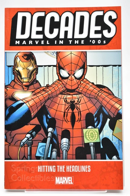 Decades: Marvel in the '00s - Hitting the Headlines (Marvel, 2019) for ...