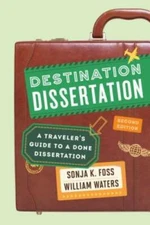 Destination Dissertation: A Traveler's Guide to a Done Dissertation - GOOD