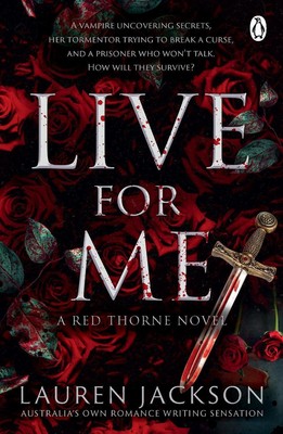 Live for Me: An addictive and steamy vampire mystery romance (Red Thorne Book 2)