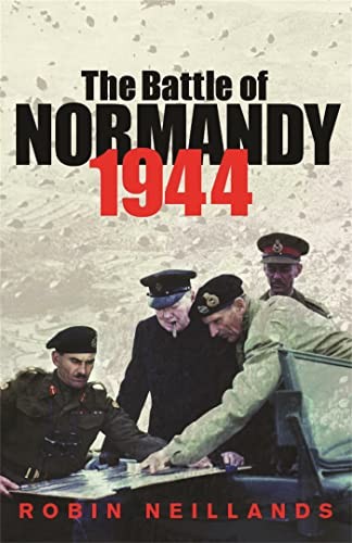 The Battle of Normandy 1944: 1944 the Final Verdict (Cassell Mil