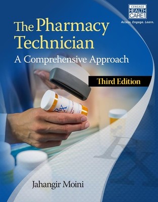 The Pharmacy Technician: A Comprehensive Approach (MindTap Course List)