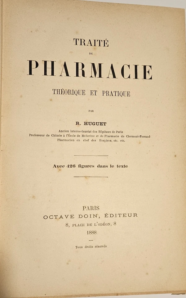 traité de pharmacie, R Huguet, Ed O. Doin, 1888 - Photo 2/2