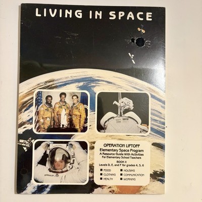 NASA Living In Space Operation Liftoff Elementary Space Program Guide Book 2